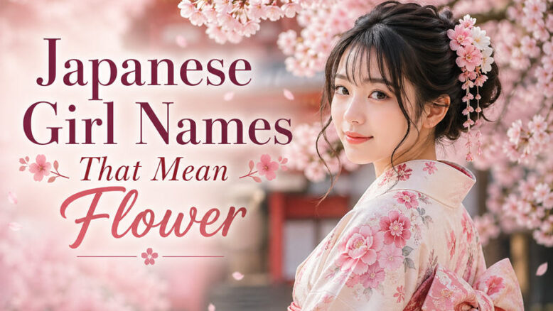 Japanese Girl Names That Mean Flower