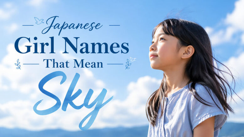 Japanese Girl Names That Mean Sky