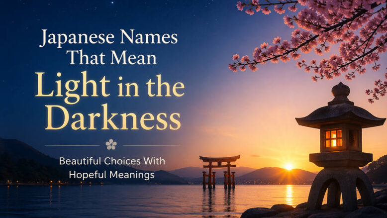 Japanese Names That Mean Light in the Darkness